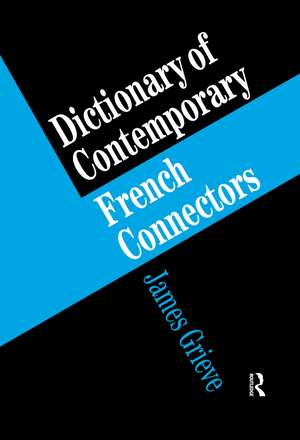 A Dictionary of French Connectors de James Grieve