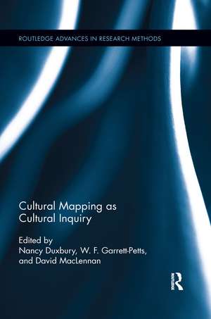 Cultural Mapping as Cultural Inquiry de Nancy Duxbury