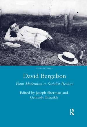 David Bergelson: From Modernism to Socialist Realism. Proceedings of the 6th Mendel Friedman Conference de Joseph Sherman