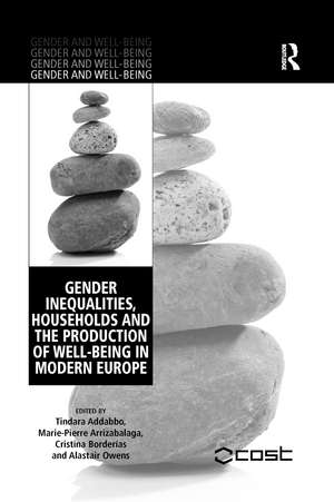 Gender Inequalities, Households and the Production of Well-Being in Modern Europe de Tindara Addabbo