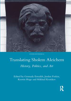 Translating Sholem Aleichem: History, Politics and Art de Gennady Estraikh