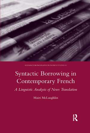 Syntactic Borrowing in Contemporary French: A Linguistic Analysis of News Translation de Mairi MaLaughlin