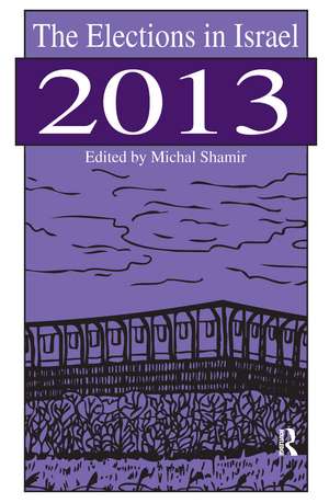 The Elections in Israel 2013 de Michal Shamir