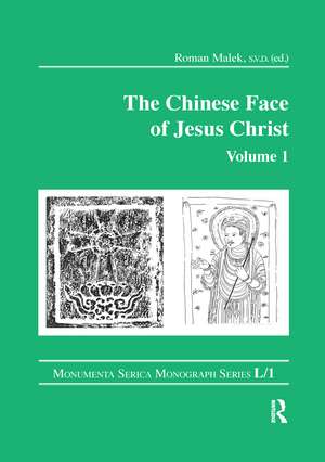 The Chinese Face of Jesus Christ: Volume 1 de Roman Malek