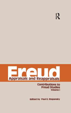 Freud, V.1: Appraisals and Reappraisals de Paul E. Stepansky