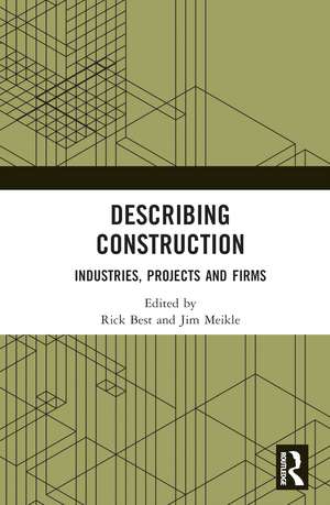 Describing Construction: Industries, Projects and Firms de Rick Best