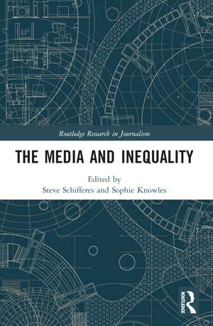 The Media and Inequality de Steve Schifferes