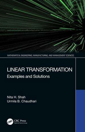 Linear Transformation: Examples and Solutions de Nita H. Shah