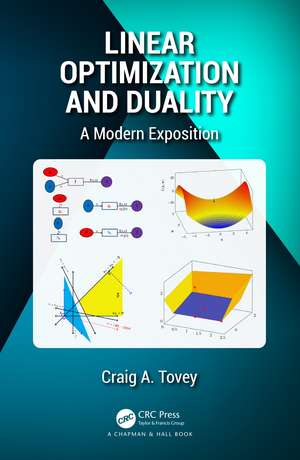 Linear Optimization and Duality: A Modern Exposition de Craig A. Tovey