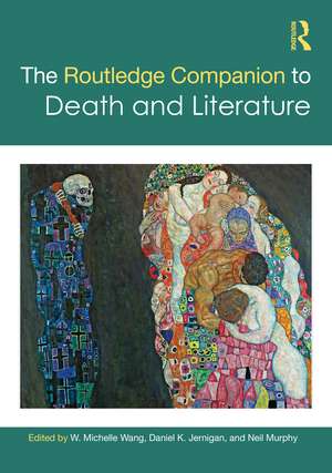 The Routledge Companion to Death and Literature de W. Michelle Wang