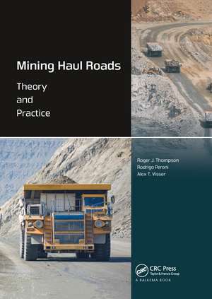 Mining Haul Roads: Theory and Practice de Roger Thompson