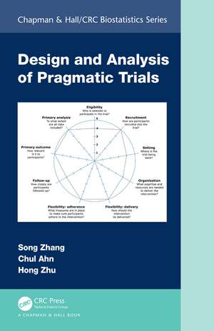 Design and Analysis of Pragmatic Trials de Song Zhang