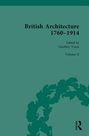 British Architecture 1760–1914: Volume II: 1830-1914 de Geoffrey Tyack