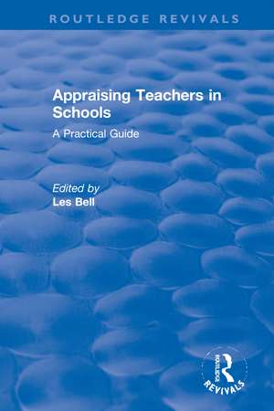 Appraising Teachers in Schools: A Practical Guide de Les Bell