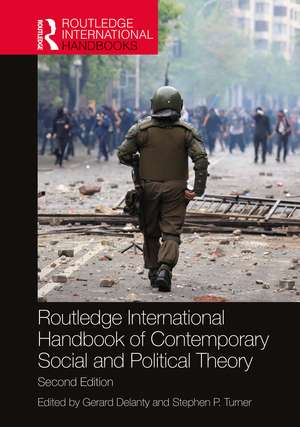 Routledge International Handbook of Contemporary Social and Political Theory de Gerard Delanty