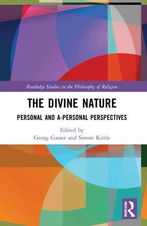 The Divine Nature: Personal and A-Personal Perspectives de Simon Kittle