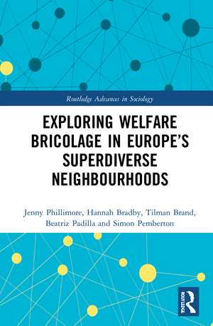 Exploring Welfare Bricolage in Europe’s Superdiverse Neighbourhoods de Jenny Phillimore