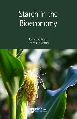 Starch in the Bioeconomy de Jean-Luc Wertz