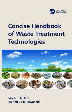 Concise Handbook of Waste Treatment Technologies de Saleh S. Al Arni