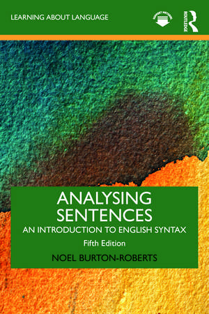 Analysing Sentences: An Introduction to English Syntax de Noel Burton-Roberts