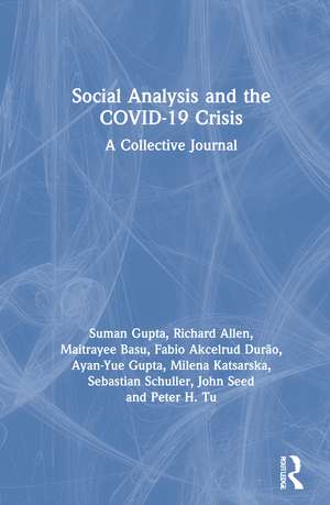 Social Analysis and the COVID-19 Crisis: A Collective Journal de Suman Gupta