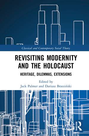 Revisiting Modernity and the Holocaust: Heritage, Dilemmas, Extensions de Jack Palmer