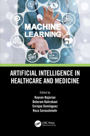 Artificial Intelligence in Healthcare and Medicine de Kayvan Najarian