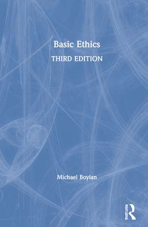 Basic Ethics de Michael Boylan