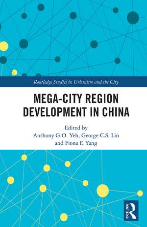 Mega-City Region Development in China de Anthony G. O. Yeh