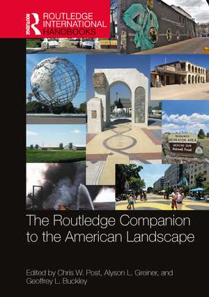 The Routledge Companion to the American Landscape de Chris W. Post