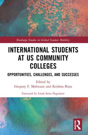 International Students at US Community Colleges: Opportunities, Challenges, and Successes de Gregory Malveaux