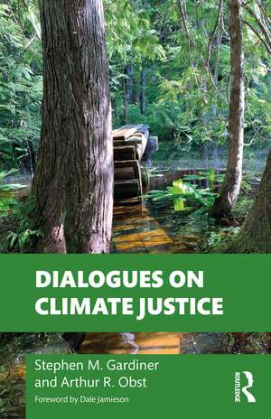 Dialogues on Climate Justice de Stephen M. Gardiner