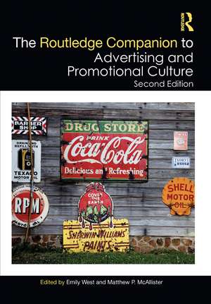 The Routledge Companion to Advertising and Promotional Culture de Emily West