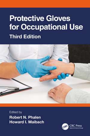 Protective Gloves for Occupational Use de Robert N. Phalen