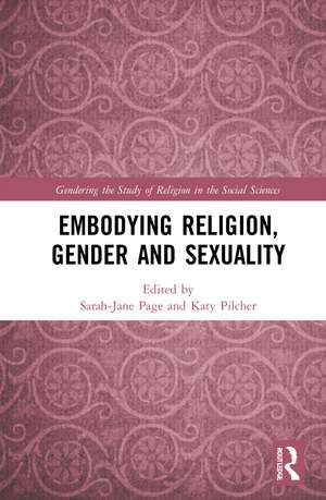 Embodying Religion, Gender and Sexuality de Sarah-Jane Page