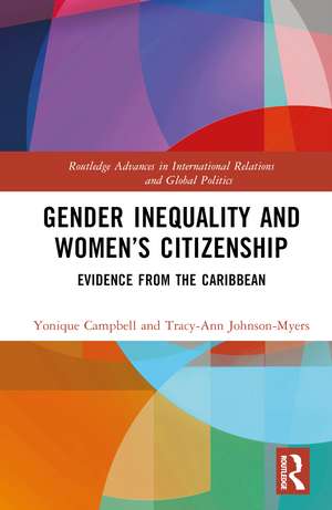 Gender Inequality and Women’s Citizenship: Evidence from the Caribbean de Yonique Campbell