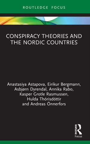 Conspiracy Theories and the Nordic Countries de Anastasiya Astapova