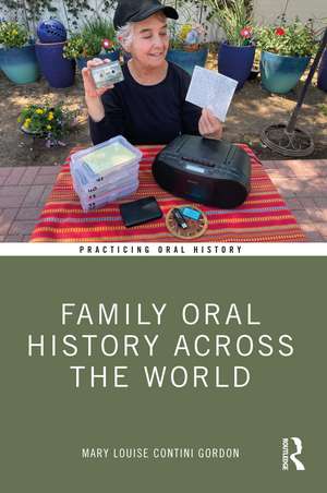 Family Oral History Across the World de Mary Louise Contini Gordon