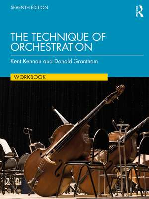 The Technique of Orchestration Workbook de Kent Kennan