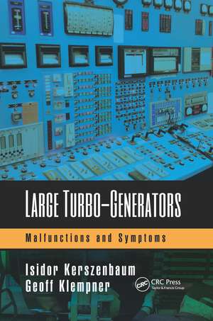 Large Turbo-Generators: Malfunctions and Symptoms de Isidor Kerszenbaum