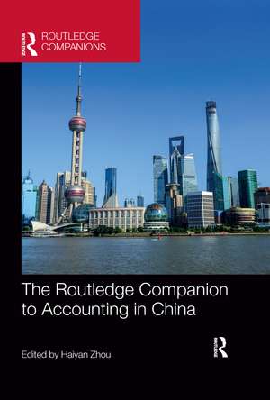 The Routledge Companion to Accounting in China de Haiyan Zhou