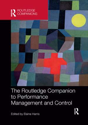 The Routledge Companion to Performance Management and Control de Elaine Harris