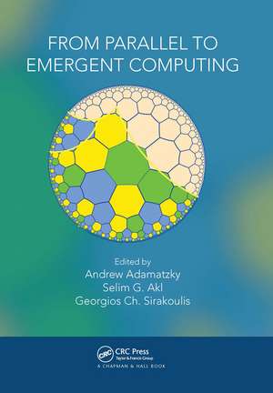 From Parallel to Emergent Computing de Andrew Adamatzky