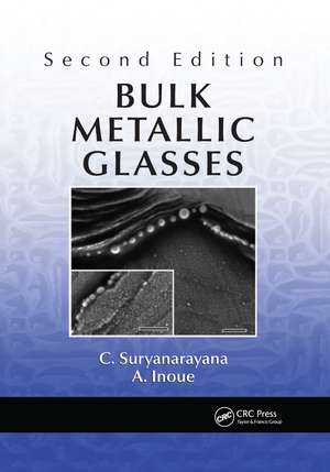 Bulk Metallic Glasses de C. Suryanarayana