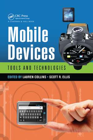 Mobile Devices: Tools and Technologies de Lauren Collins