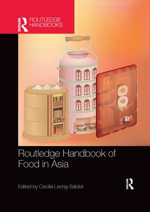 Routledge Handbook of Food in Asia de Cecilia Leong-Salobir