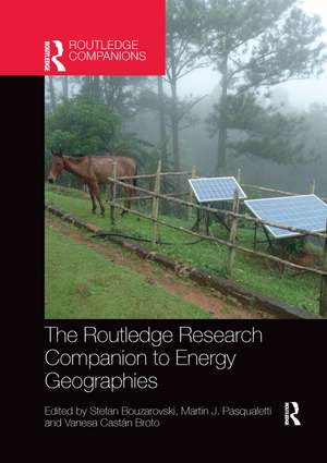 The Routledge Research Companion to Energy Geographies de Stefan Bouzarovski