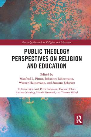 Public Theology Perspectives on Religion and Education de Manfred L. Pirner