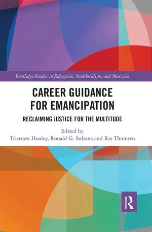 Career Guidance for Emancipation: Reclaiming Justice for the Multitude de Tristram Hooley