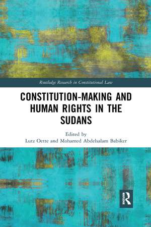 Constitution-making and Human Rights in the Sudans de Lutz Oette